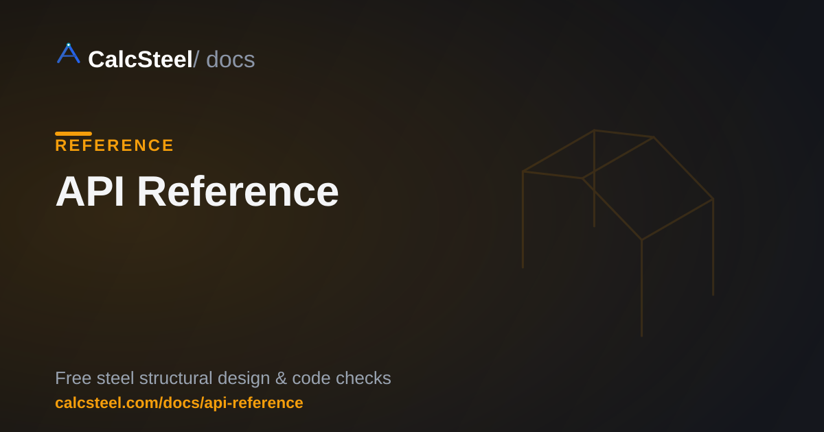 API Reference — CalcSteel Docs